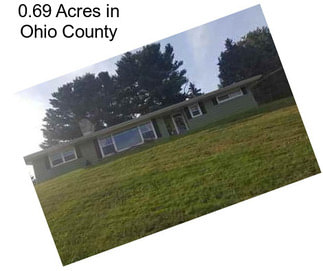 0.69 Acres in Ohio County