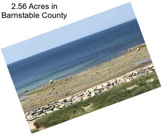 2.56 Acres in Barnstable County