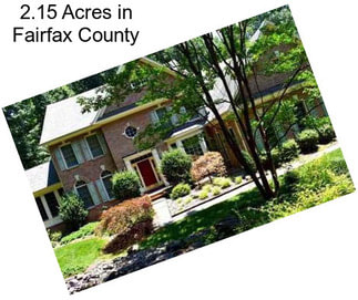 2.15 Acres in Fairfax County