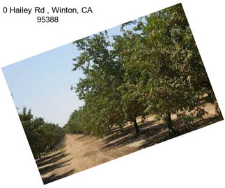 0 Hailey Rd , Winton, CA 95388