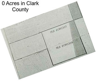 0 Acres in Clark County