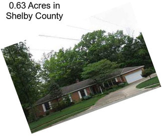 0.63 Acres in Shelby County