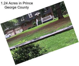 1.24 Acres in Prince George County