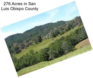 276 Acres in San Luis Obispo County