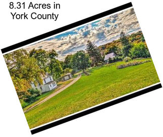 8.31 Acres in York County