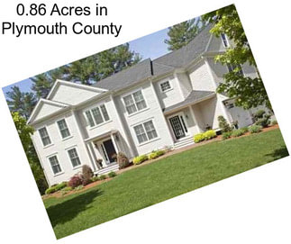 0.86 Acres in Plymouth County