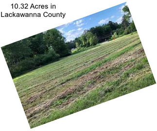 10.32 Acres in Lackawanna County