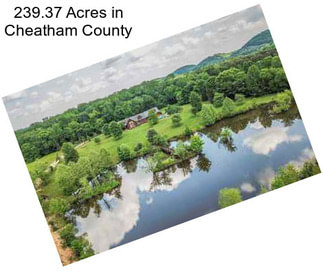 239.37 Acres in Cheatham County