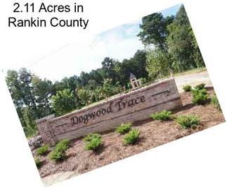 2.11 Acres in Rankin County