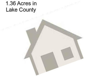 1.36 Acres in Lake County