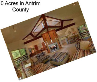 0 Acres in Antrim County