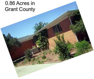 0.86 Acres in Grant County