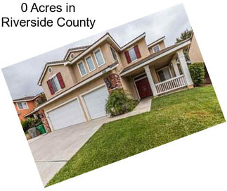 0 Acres in Riverside County