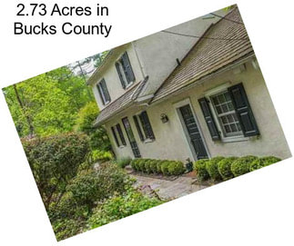 2.73 Acres in Bucks County