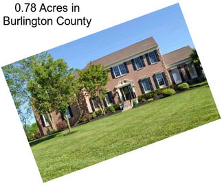 0.78 Acres in Burlington County