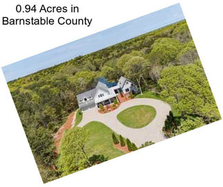 0.94 Acres in Barnstable County