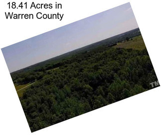 18.41 Acres in Warren County