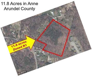 11.8 Acres in Anne Arundel County