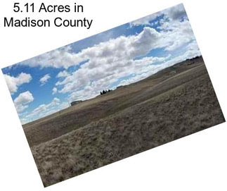 5.11 Acres in Madison County