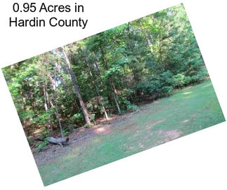 0.95 Acres in Hardin County