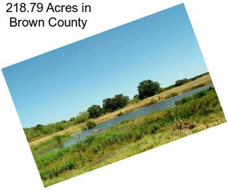 218.79 Acres in Brown County