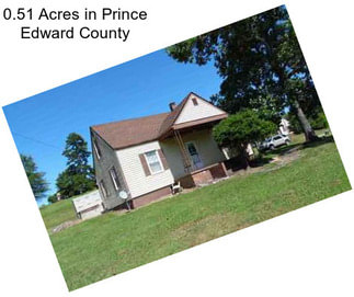 0.51 Acres in Prince Edward County
