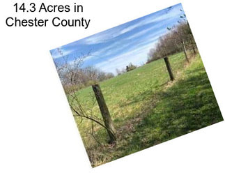 14.3 Acres in Chester County