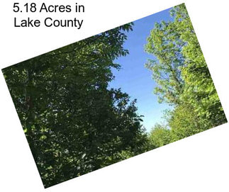 5.18 Acres in Lake County