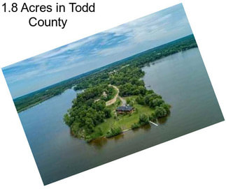 1.8 Acres in Todd County