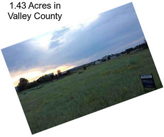 1.43 Acres in Valley County