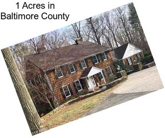 1 Acres in Baltimore County