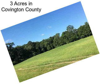 3 Acres in Covington County