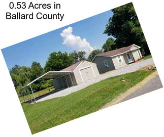 0.53 Acres in Ballard County