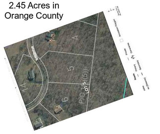 2.45 Acres in Orange County