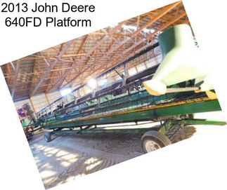 2013 John Deere 640FD Platform
