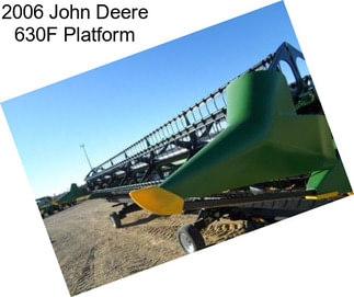 2006 John Deere 630F Platform