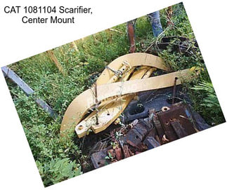 CAT 1081104 Scarifier, Center Mount