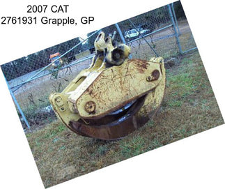 2007 CAT 2761931 Grapple, GP