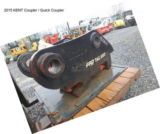 2015 KENT Coupler / Quick Coupler