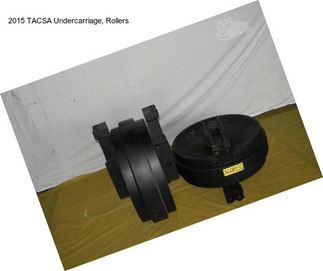 2015 TACSA Undercarriage, Rollers