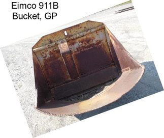 Eimco 911B Bucket, GP