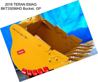 2018 TERAN EMAQ BKT33056HD Bucket, GP