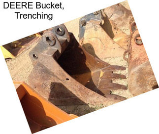 DEERE Bucket, Trenching