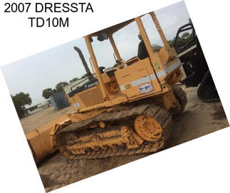 2007 DRESSTA TD10M