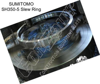 SUMITOMO SH350-5 Slew Ring