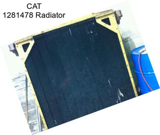 CAT 1281478 Radiator