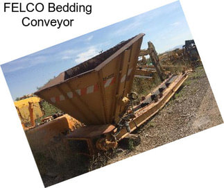 FELCO Bedding Conveyor