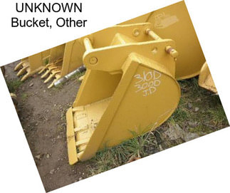 UNKNOWN Bucket, Other