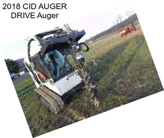 2018 CID AUGER DRIVE Auger