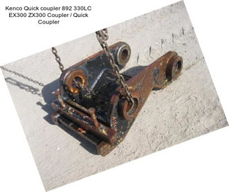 Kenco Quick coupler 892 330LC EX300 ZX300 Coupler / Quick Coupler